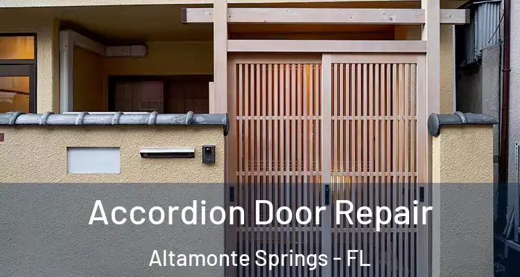 Accordion Door Repair Altamonte Springs - FL
