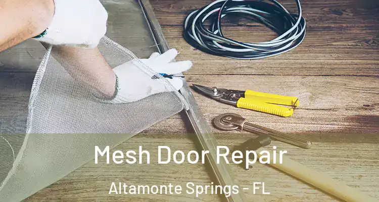 Mesh Door Repair Altamonte Springs - FL