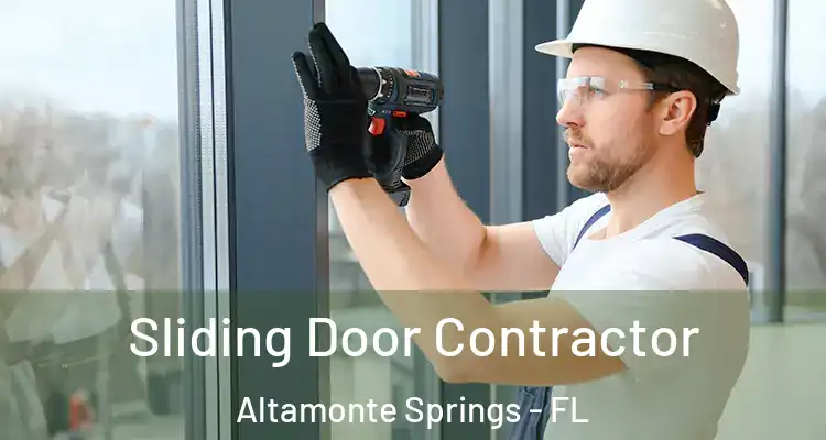 Sliding Door Contractor Altamonte Springs - FL