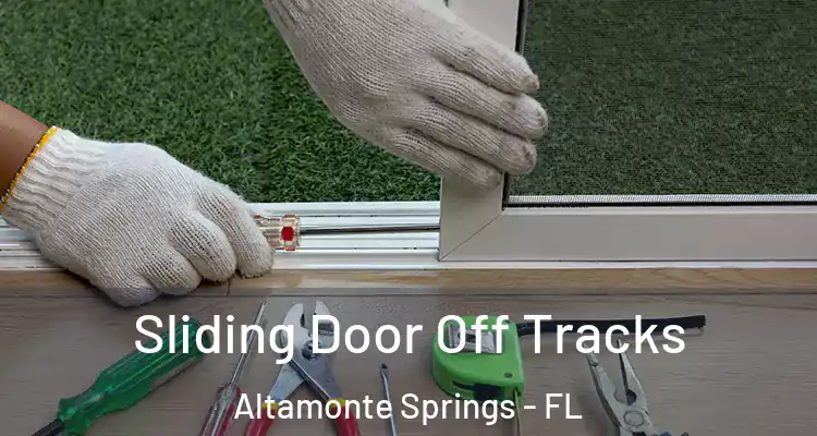 Sliding Door Off Tracks Altamonte Springs - FL