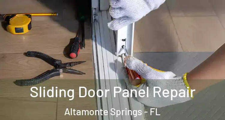 Sliding Door Panel Repair Altamonte Springs - FL
